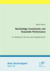 Nachhaltige Investments und finanzielle Performance:  Ein Widerspruch oder eine reale Anlagealternative? - eBook