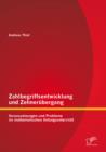 Zahlbegriffsentwicklung und Zehnerubergang: Voraussetzungen und Probleme im mathematischen Anfangsunterricht - eBook