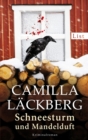 Schneesturm und Mandelduft : Kriminalroman - eBook