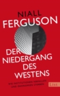 Der Niedergang des Westens : Wie Institutionen verfallen und Okonomien sterben - eBook