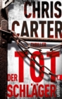 Der Totschlager : Thriller | Hart. Harter. Carter    Die Psychothriller-Reihe mit Nervenkitzel pur - eBook