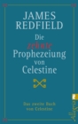 Die zehnte Prophezeiung von Celestine : Das zweite Buch von Celestine - eBook