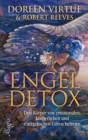Engel Detox : Den Korper von emotionalen, korperlichen und energetischen Giften befreien - eBook