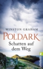 Poldark - Schatten auf dem Weg : Roman - eBook
