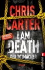 I Am Death. Der Totmacher : Thriller | Hart. Harter. Carter    Die Psychothriller-Reihe mit Nervenkitzel pur - eBook