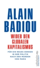 Wider den globalen Kapitalismus : Fur ein neues Denken in der Politik nach den Morden von Paris - eBook