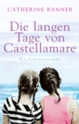 Die langen Tage von Castellamare : Ein Familienroman - eBook