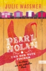 Pearl Nolan und der tote Fischer : Ein Krimi von der englischen Kuste - eBook