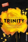 Trinity - Verzehrende Leidenschaft - eBook