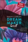 Dream Maker - Lust : Mailand - San Francisco - Montreal - eBook