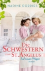 Die Schwestern von St. Angelus - Auf neuen Wegen - eBook