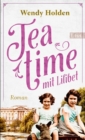 Teatime mit Lilibet : Roman | Zum Tod der Queen: Der wichtigste Roman uber Elisabeth II. - eBook