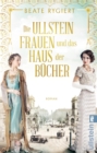 Die Ullsteinfrauen und das Haus der Bucher : Roman - eBook