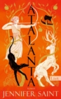 Atalanta : Roman | Eine wilde, spannende Frau der griechischen Sagenwelt - eBook