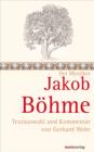 Jakob Bohme : Textauswahl und Kommentar von Gerhard Wehr - eBook
