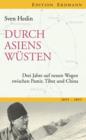 Durch Asiens Wusten : Drei Jahre auf neuen Wegen zwischen Pamir, Tibet, China 1893-1895 - eBook