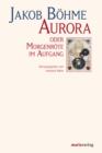 Aurora oder Morgenrote im Aufgang : Kommentierte Ausgabe - eBook