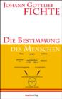 Die Bestimmung des Menschen : Herausgegeben und eingeleitetvon Christoph Asmuth - eBook