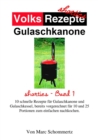 Volksrezepte Gulaschkanone : shorties Band 1 - eBook