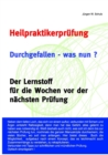 Heilpraktikerprufung. Durchgefallen - was nun? - eBook