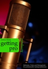 Getting Pro - kompakt : Methoden, Tricks und Hintergrunde fur professionelle Audioproduktionen - eBook