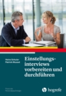 Einstellungsinterviews vorbereiten und durchfuhren - eBook