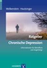 Ratgeber Chronische Depression : Informationen fur Betroffene und Angehorige - eBook