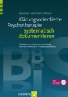 Klarungsorientierte Psychotherapie systematisch dokumentieren : Die Skalen zur Erfassung von Bearbeitung, Inhalt und Beziehung im Therapieprozess (BIBS) - eBook