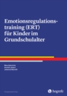 Emotionsregulationstraining (ERT) fur Kinder im Grundschulalter - eBook