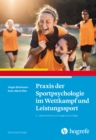 Praxis der Sportpsychologie im Wettkampf und Leistungssport - eBook