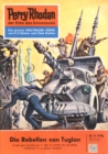 Perry Rhodan 18: Die Rebellen von Tuglan : Perry Rhodan-Zyklus "Die Dritte Macht" - eBook