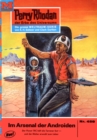Perry Rhodan 458: Im Arsenal der Androiden : Perry Rhodan-Zyklus "Die Cappins" - eBook