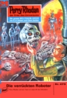 Perry Rhodan 473: Die verruckten Roboter : Perry Rhodan-Zyklus "Die Cappins" - eBook