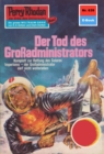 Perry Rhodan 639: Der Tod des Groadministrators : Perry Rhodan-Zyklus "Das kosmische Schachspiel" - eBook