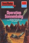 Perry Rhodan 668: Operation Sonnenbaby : Perry Rhodan-Zyklus "Das Konzil" - eBook