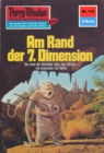 Perry Rhodan 712: Am Rand der 7. Dimension : Perry Rhodan-Zyklus "Aphilie" - eBook