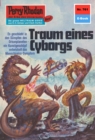 Perry Rhodan 761: Traum eines Cyborgs : Perry Rhodan-Zyklus "Aphilie" - eBook