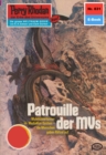 Perry Rhodan 831: Patrouille der MVs : Perry Rhodan-Zyklus "Bardioc" - eBook