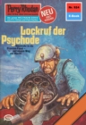 Perry Rhodan 924: Lockruf der Psychode : Perry Rhodan-Zyklus "Die kosmischen Burgen" - eBook