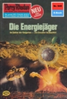 Perry Rhodan 945: Die Energiejager : Perry Rhodan-Zyklus "Die kosmischen Burgen" - eBook