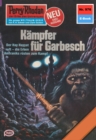 Perry Rhodan 976: Kampfer fur Garbesch : Perry Rhodan-Zyklus "Die kosmischen Burgen" - eBook