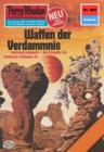 Perry Rhodan 984: Waffen der Verdammnis : Perry Rhodan-Zyklus "Die kosmischen Burgen" - eBook
