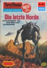 Perry Rhodan 991: Die letzte Horde : Perry Rhodan-Zyklus "Die kosmischen Burgen" - eBook
