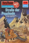 Perry Rhodan 997: Strae der Psychode : Perry Rhodan-Zyklus "Die kosmischen Burgen" - eBook