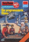 Perry Rhodan 1012: Der programmierte Mann : Perry Rhodan-Zyklus "Die kosmische Hanse" - eBook