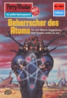 Perry Rhodan 1061: Beherrscher des Atoms : Perry Rhodan-Zyklus "Die kosmische Hanse" - eBook
