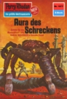 Perry Rhodan 1077: Aura des Schreckens : Perry Rhodan-Zyklus "Die kosmische Hanse" - eBook