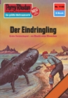 Perry Rhodan 1140: Der Eindringling : Perry Rhodan-Zyklus "Die endlose Armada" - eBook