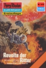 Perry Rhodan 1272: Revolte der Ritter : Perry Rhodan-Zyklus "Chronofossilien - Vironauten" - eBook