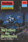 Perry Rhodan 1366: Die Freiheit des Bewutseins : Perry Rhodan-Zyklus "Tarkan" - eBook